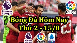 Lịch Thi Đấu Bóng Đá Hôm Nay 15/8 - Trận Cuối Cùng Vòng 2 Ngoại Hạng Anh - Thông Tin Trận Đấu