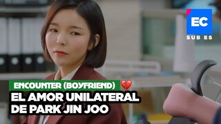 Encounter drama | El amor unilateral de Park Jin Joo 💔 | Boyfriend #EntretenimientoKoreano