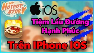 [IOS] Cách Hack Tiệm Lẩu Đường Hạnh Phúc Trên ios | My Hotpot Story