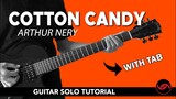 Cotton Candy - Arthur Nery Guitar Solo Tutorial (WITH TAB)