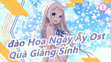 Đào hoa ngày ấy OST(320K) Quà Giáng Sinh_A1