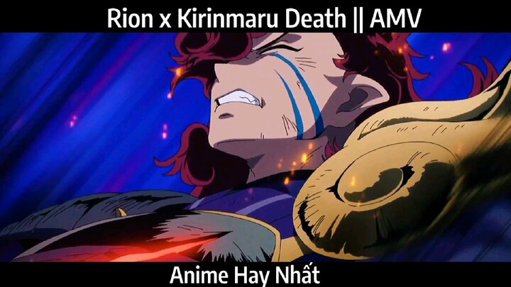 Rion x Kirinmaru Death || AMV Hay Nhất