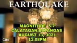 LINDOL / EARTHQUAKE  MAGNITUDE 5.7 / CALATAGAN BATANGAS  / AUGUST 13, 2021 11:08 NG GABI /