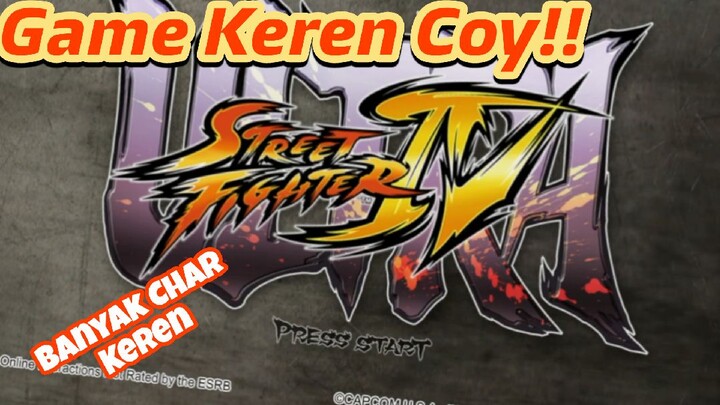 Main Game Seru hehe (Ultra Street Fighter IV)