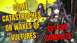CV1-CV8 Come Catastrophes Or Wakes Of Vultures Rerun Arknights