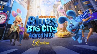 Blue's Big City Adventure (2022) - Review