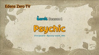 Larva 1 (Ep 14) Psychic #Larva1