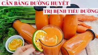 Cân bằng ĐƯỜNG HUYẾT, TRỊ BỆNH TIỂU ĐƯỜNG, MỠ MÁU CAO - NGƯỜI TIỂU ĐƯỜNG NÊN ĂN GÌ