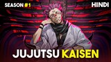 Jujutsu Kaisen Season 1 Explained in Hindi | Gojo Vs Sukuna 🔥 | Horror Anime Explained in Hindi