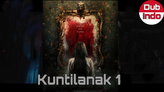 Film Kuntilanak Part 1 (2018)