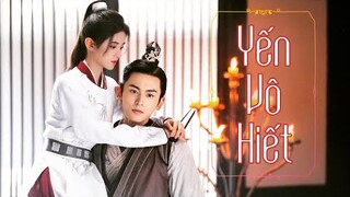 [FMV] Yến Vô Hiết - Tưởng Tuyết Nhi || Như Ý Phương Phi