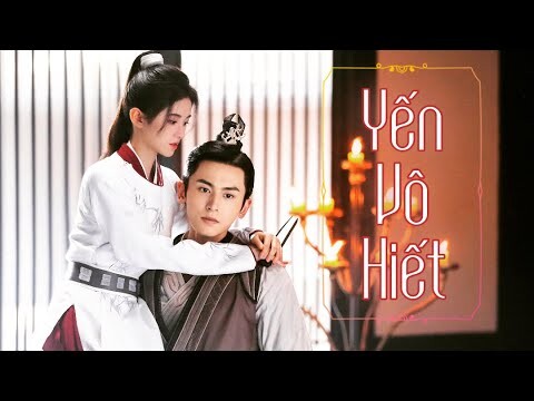 [FMV] Yến Vô Hiết - Tưởng Tuyết Nhi || Như Ý Phương Phi