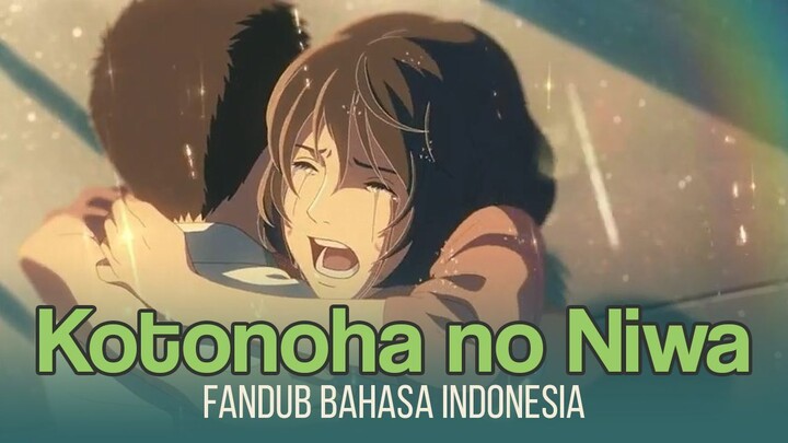 [Fandub Indonesia] Sebuah Pengakuan - Kotonoha no Niwa