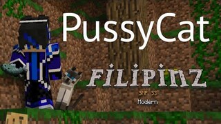 PussyCat | FilipinzSMP S3 EP5 ( Filipino Minecraft SMP )