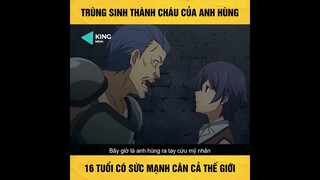 Trùng sinh thành cháu của anh hùng cân cả thế giới || Review anime , tóm tắt anime