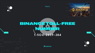 Binance 😂 pro support😒 Number `🙌`(1-504-2659-384)`❤️` Binance us Support