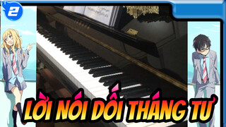 [Lời Nói Dối Tháng Tư/Đàn Piano] Nhạc Mở Đầu1 -Animenzzz_2