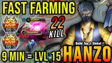 22 Kills!! Hanzo Fast Farming 9 Mins Max Level - Build Top 1 Global Hanzo ~ MLBB