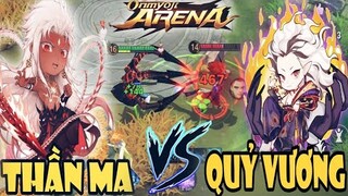 ⭐Onmyoji Arena⭐ Thần Ma Atula đối đầu Quỷ Vương Shuten Doji, ai sẽ là bá chủ Ma Giới ???