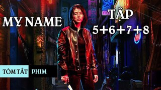 Siêu phẩm hành động mới nhất của Hàn Quốc - John Wick phiên bản nữ | Tóm tắt phim| My Name phần cuối