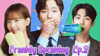 FRANKLY SPEAKING EPISODE 2 -ENGSUB-