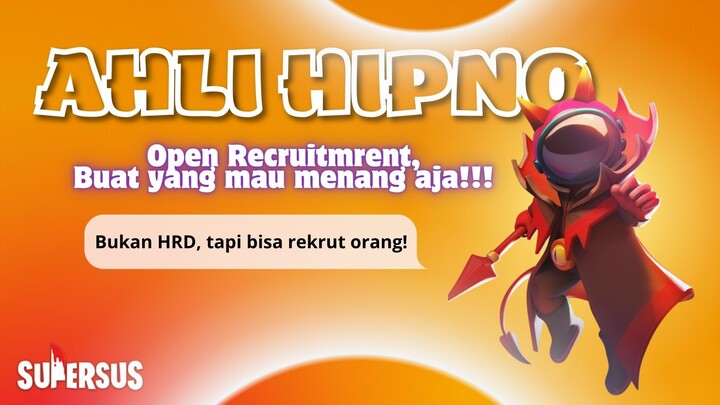 AHLI HIPNO: Recruit Crew Biar Menang Bareng | SUPER SUS