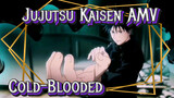 Jujutsu Kaisen | BGM: Cold-Blooded