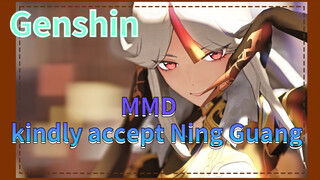 MMD kindly accept Ning Guang