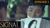 Signal Episode 1 Tagalog Dubbed