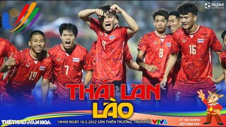 Bóng đá SEA Games 31 | VTV6 trực tiếp U23 Thái Lan vs U23 Lào (19h00 ngày 16/5). NHẬN ĐỊNH BÓNG ĐÁ