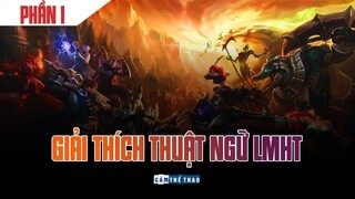 GIẢI THÍCH THUẬT NGỮ LIÊN MINH HUYỀN THOẠI (PHẦN 1)