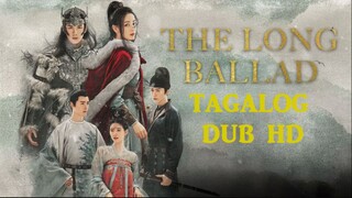 EP10 The Long Ballad TAGALOG DUB HD