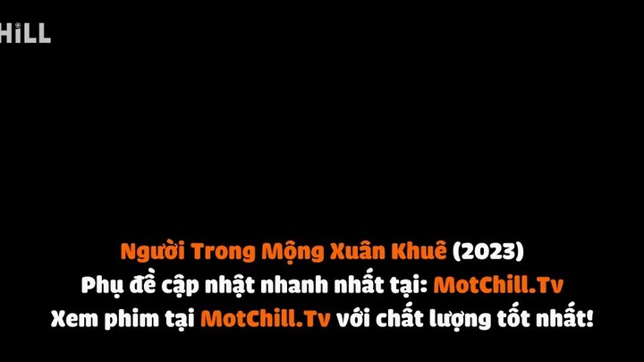 người trong mộng xuân khuê tập 32