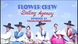 Flower Crew Dating Agency Episode 23 Tagalog Dubbed
