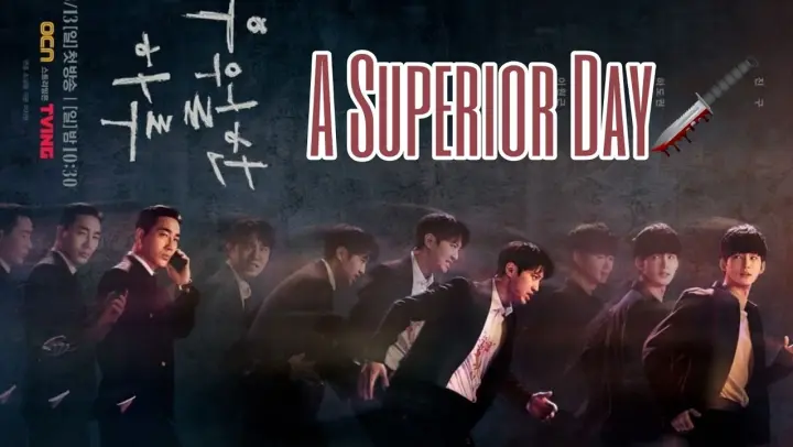 Sinopsis Drama Korea 'A Superior Day' ❗