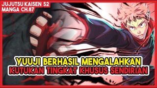 JJK S2 (87) | PERTAMA KALINYA Yuuji Mengalahkan Kutukan Tingkat Khusus Sendirian!!!