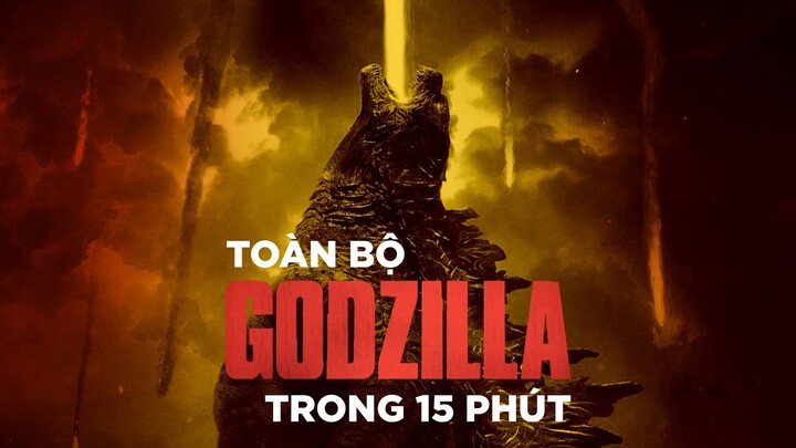 TẤT TẦN TẬT VŨ TRỤ QUÁI VẬT GODZILLA