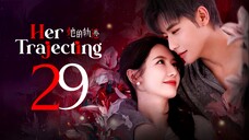 EP29/31 Her Trajecting (2025)
