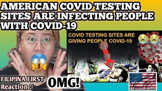 AMERICAN COVID TESTING SITE ARE INFECTING PEOPLE WITH COVID-19 || FILIPINA REACT