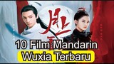 10 Drama Wuxia Mandarin Terbaru 2020