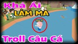 PLAY TOGETHER | KHẢ ÁI , BIẾN THÀNH MA  TROLL NGƯỜI CÂU CÁ VÀ CÁI KẾT CHẠY MẤT DÉP