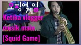 Ketika vlogger musik main [Squid Game]