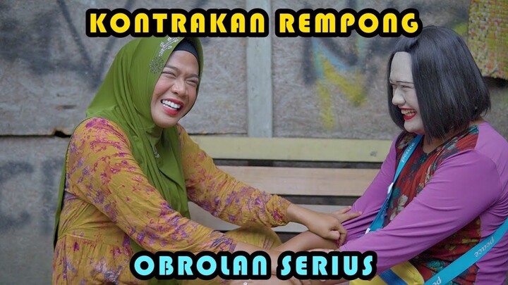 OBROLAN SERIUS || KONTRAKAN REMPONG EPISODE 406