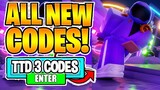 Roblox TTD 3 All New Codes! 2021 September