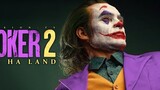 Vụ nổ! "Joker 2" "Tiếng kêu công lý" JOKER2: HAHA LAND!