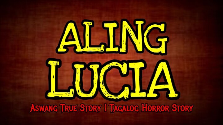 ALING LUCIA PART 01