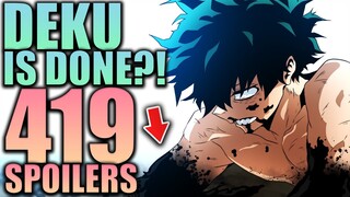 Deku is Done...? / My Hero Academia Chapter 419 Spoilers