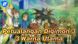 [Petualangan Digimon 3] 3 Warna Utama_2