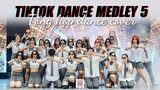 TIKTOK DANCE MEDLEY 5 DANCE COVER COMPILATION