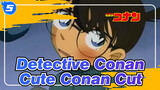 [Detective Conan] Conan Lucu Cut_5